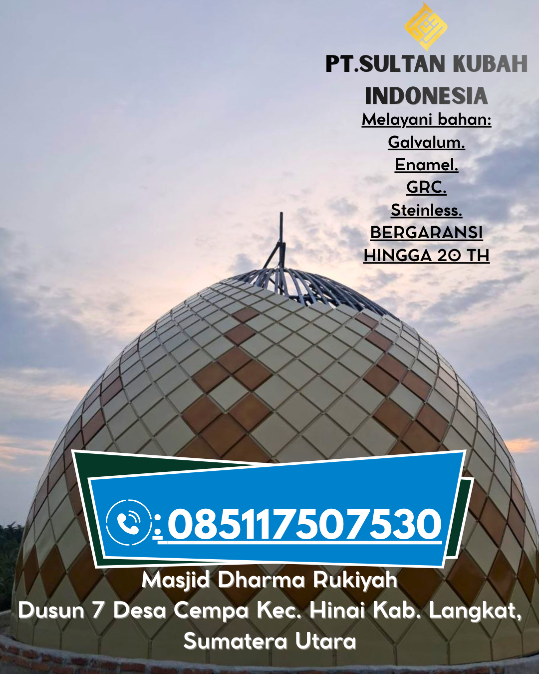 Kubah Masjid Estetis Berkualitas Garansi 085117507530 Banjaran – Bandung