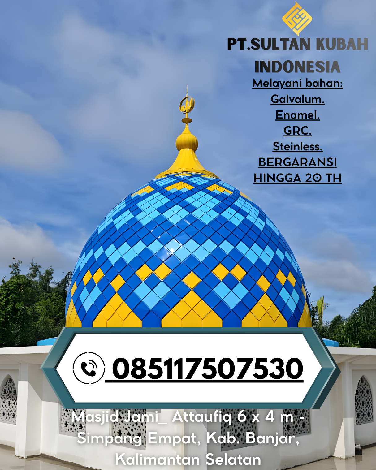 Kubah Masjid Modern & Elegan Garansi 085117507530 Tanjung Palas Tengah – Bulungan