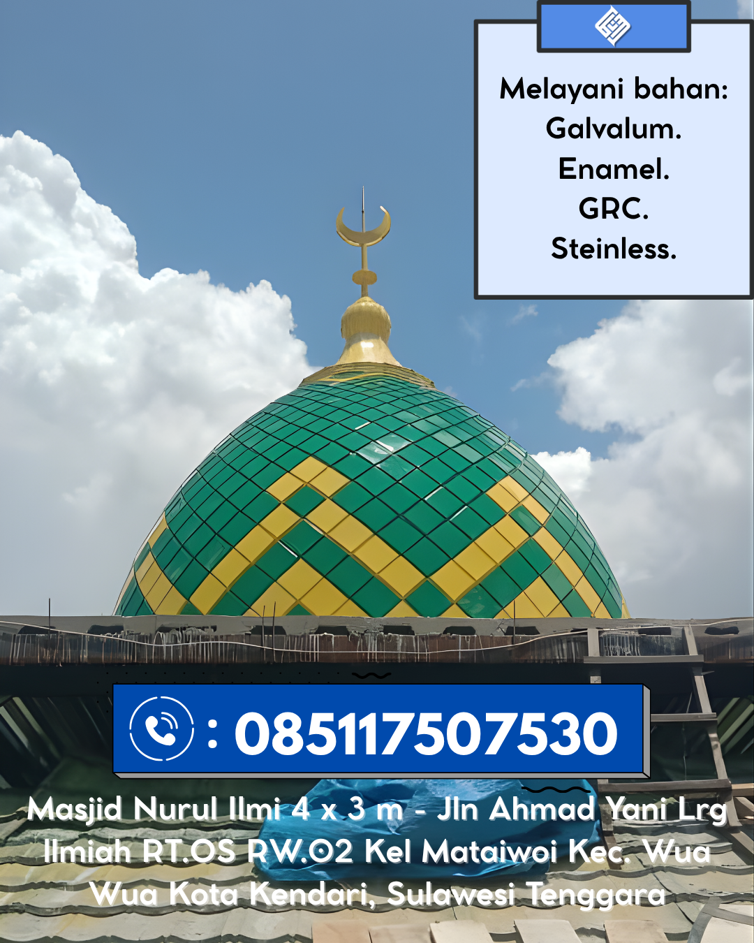 Kubah Masjid Berkualitas Premium dengan Garansi 5 Tahun 085117507530 Baitussalam – Aceh Besar