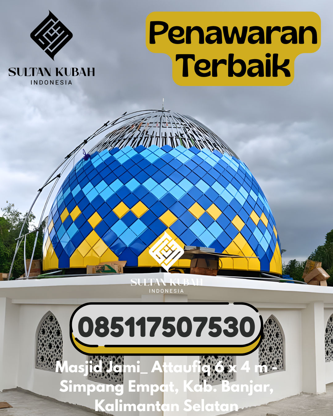Penjual Kubah Masjid Galvalum Ringan & Berkualitas 085117507530 Pattallassang – Kab Gowa