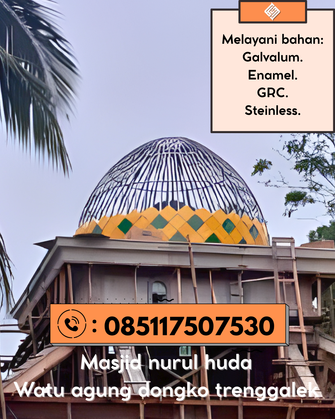 Kubah Masjid Modern dengan Desain Elegan dan Kualitas Tinggi 085117507530 Candung – Agam