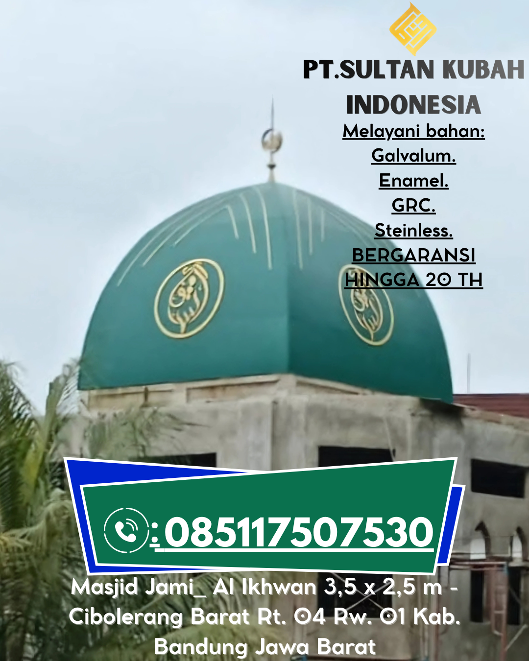 Penjual Termurah Kubah Masjid GRC Garansi Panjang dan Kualitas Mantap 085117507530 Pana – Mamasa