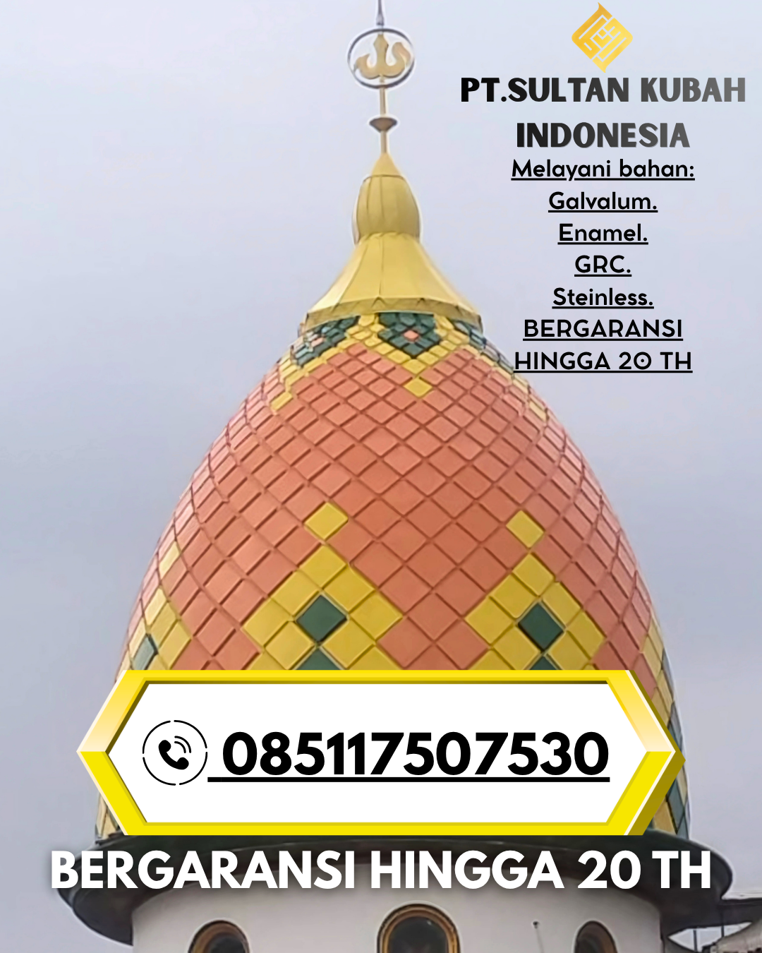 Kubah Masjid Berkualitas Tinggi Garansi 5 Tahun 085117507530 Beo – Kepulauan Talaud