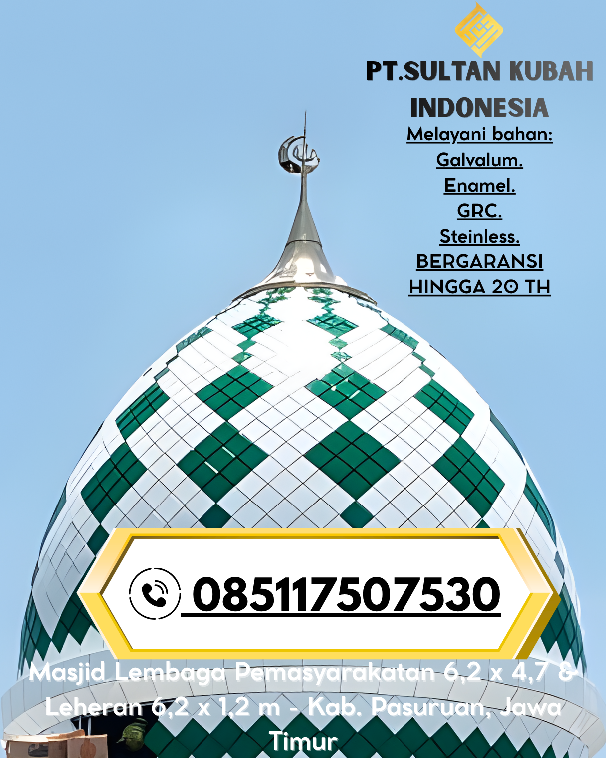 Kubah Masjid Eksklusif dengan Garansi Resmi 085117507530 Tanjung Palas Barat – Bulungan