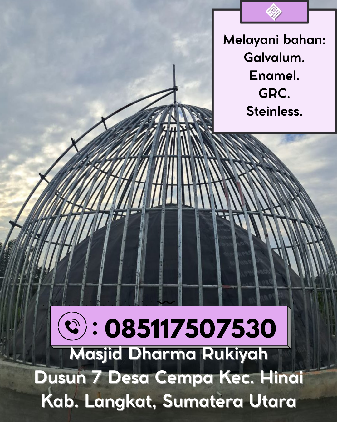 Kubah Masjid Modern Elegan Kualitas Premium Bergaransi 085117507530 Senayang – Lingga