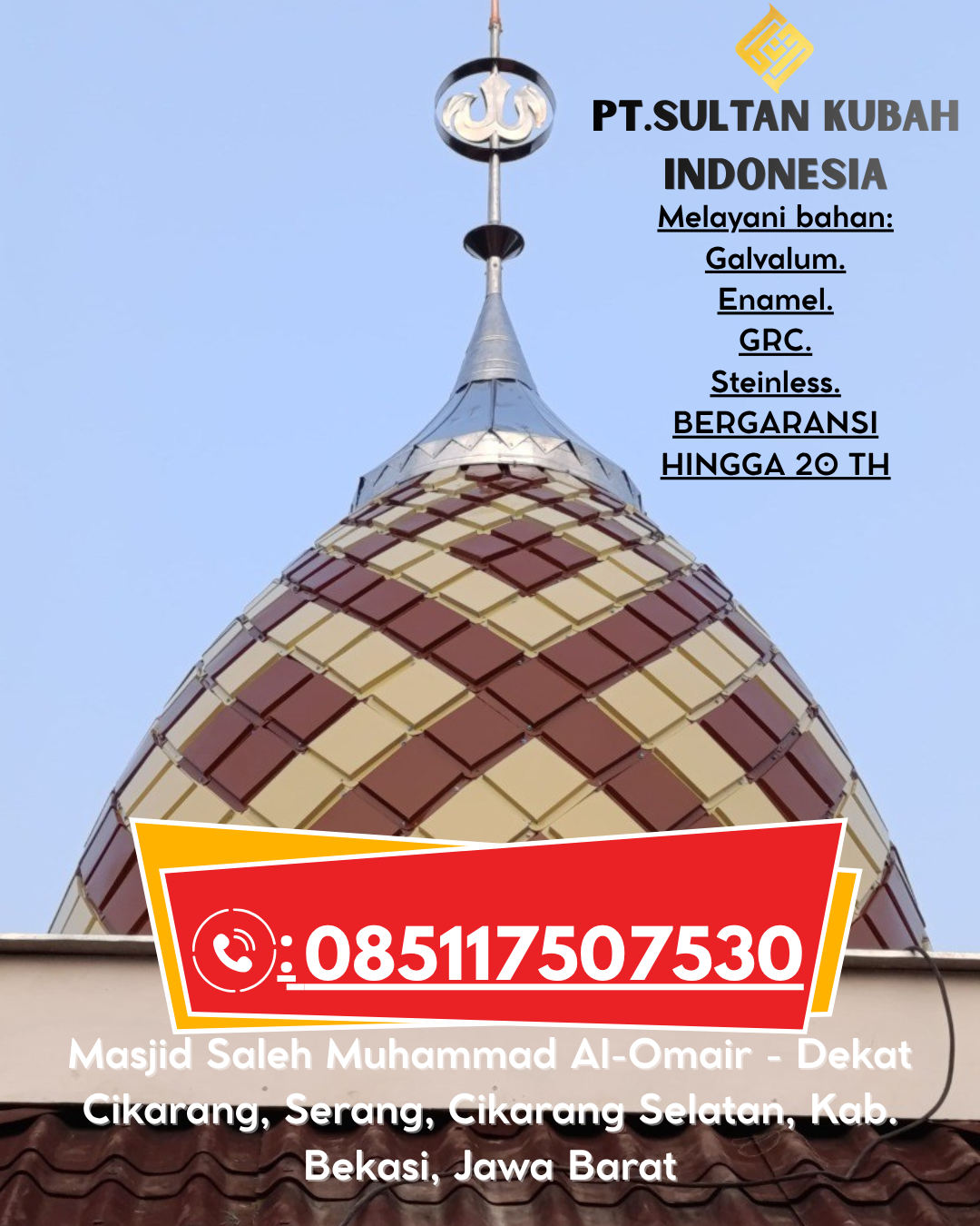Kubah Masjid Premium Bergaransi 5 Tahun 085117507530 Cibinong – Bogor