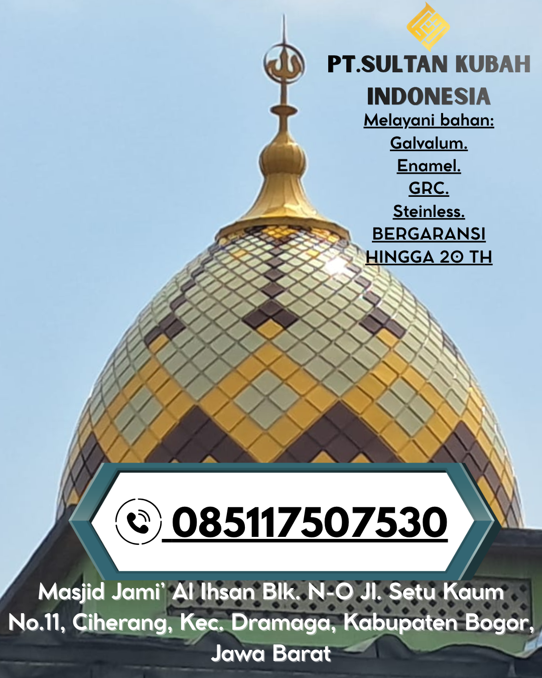 Kubah Masjid Premium Bergaransi 5 Tahun 085117507530 Luwuk – Banggai