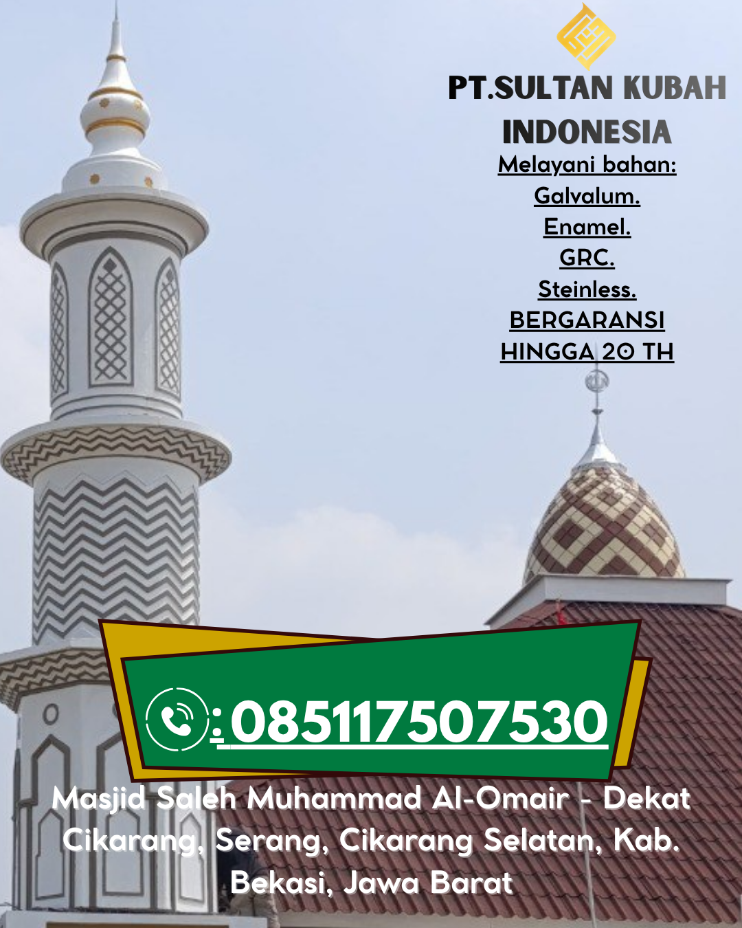 Kubah Masjid Eksklusif dengan Garansi Resmi 085117507530 Gunung Putri – Bogor