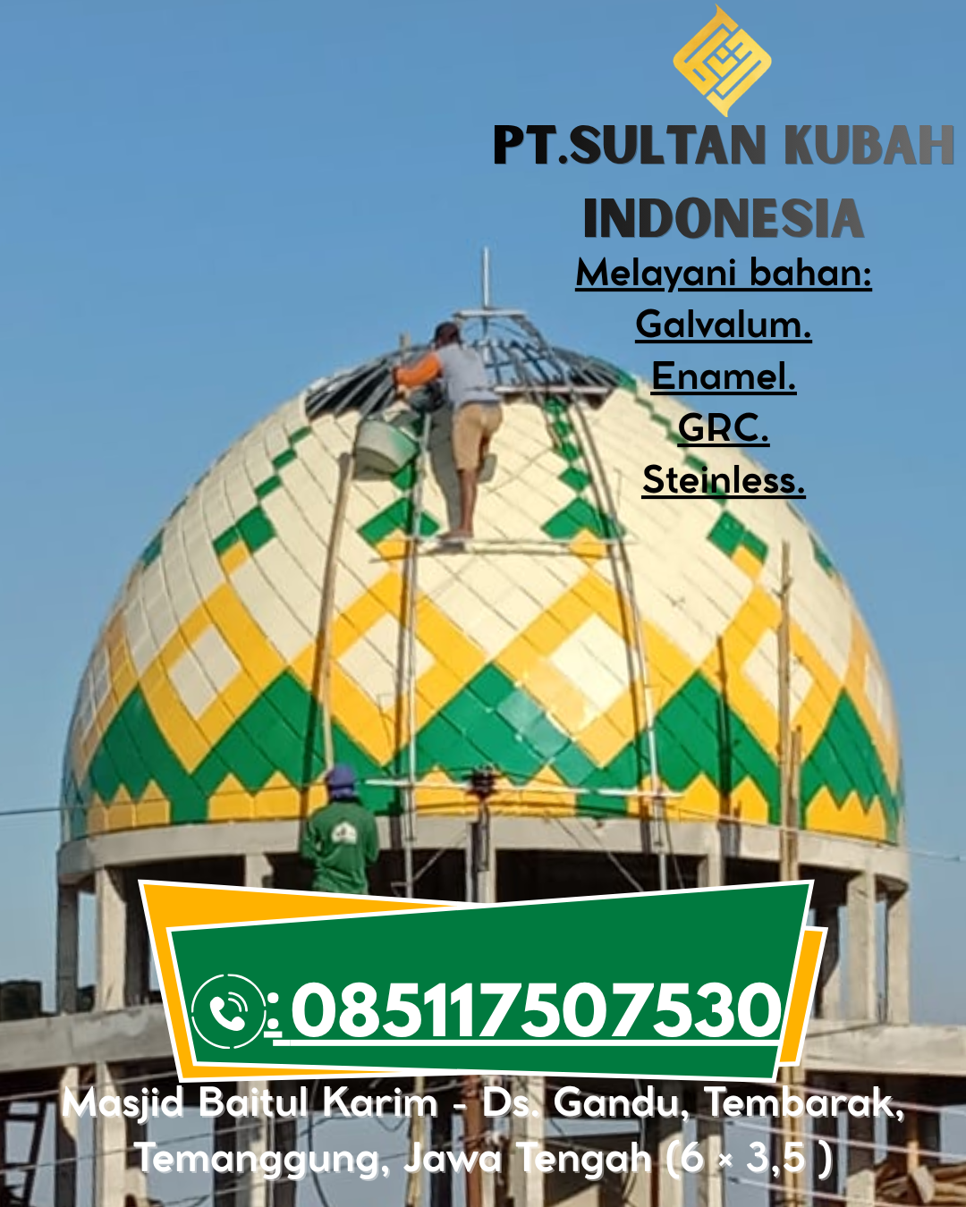 Kubah Masjid Tahan Lama Garansi 5 Tahun 085117507530 Lambuya – Konawe