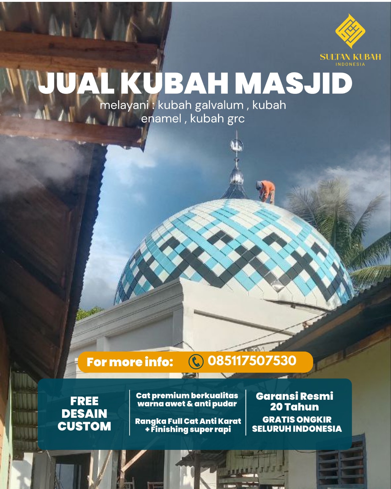 Kubah Masjid Modern Kuat dan Berkualitas Tinggi Bergaransi 085117507530 Cina, Bone