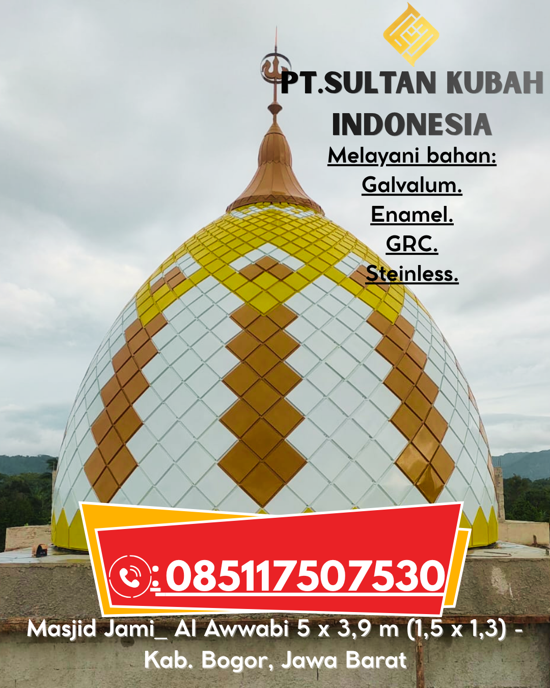 Kubah Masjid Premium Bergaransi 5 Tahun 085117507530 Abuki – Konawe