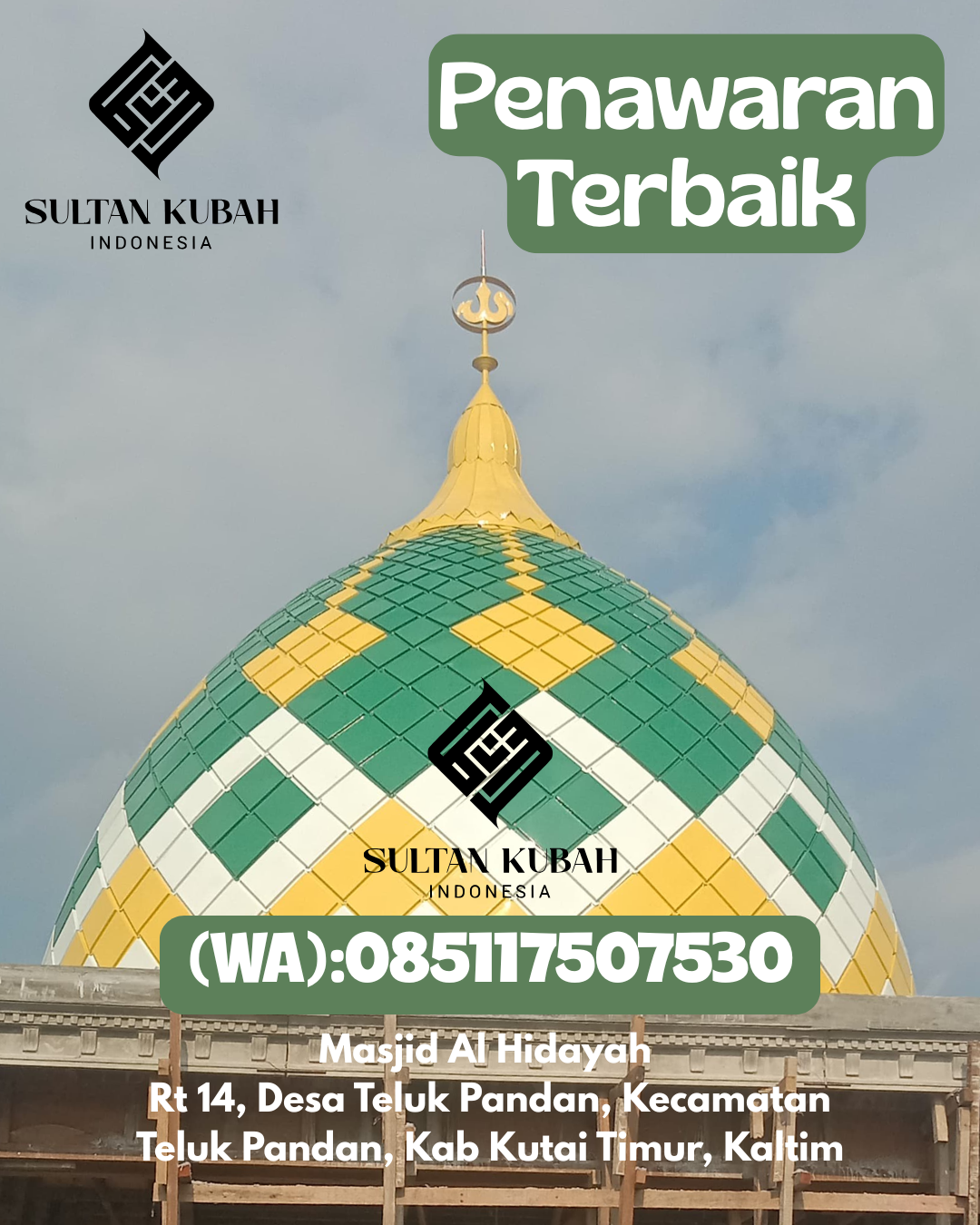Penjual Kubah Masjid Galvalum Bergaransi 085117507530 Bojongmangu – Kab. Bekasi
