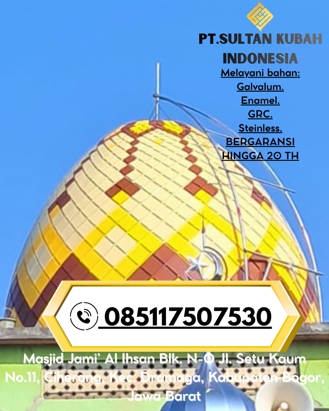 Kubah Masjid Anti Karat Garansi 5 Tahun 085117507530 Nambo – Banggai