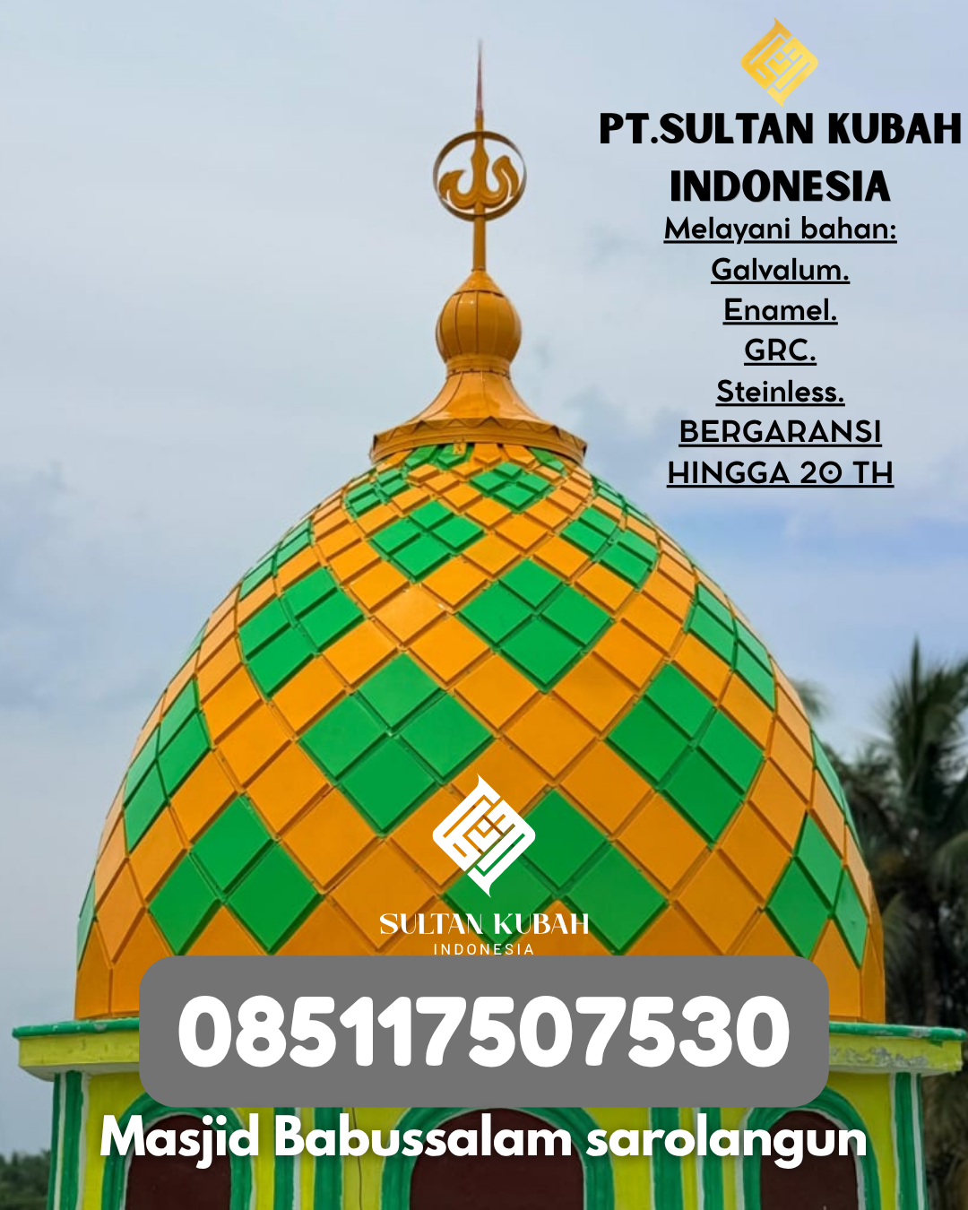 PUSAT KUBAH MASJID BERKUALITAS DI KEC Serang Timur, KOTA Serang (WA: 085117507530)
