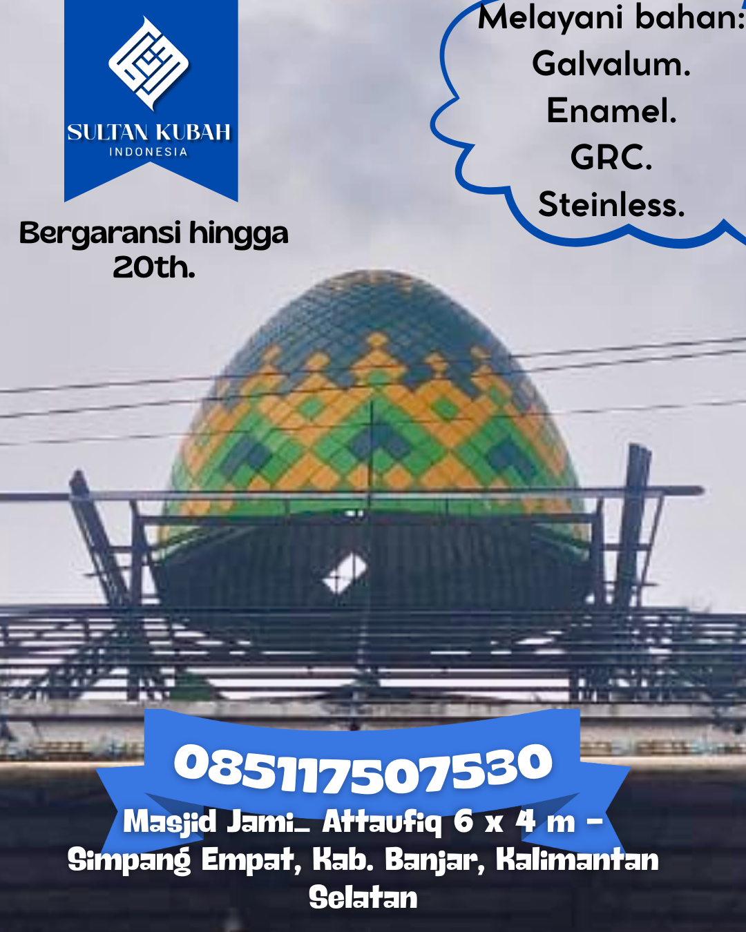 Kubah Masjid Premium Tahan Cuaca Awet Bertahun-Tahun 085117507530 Luyo — Kab. Polewali Mandar