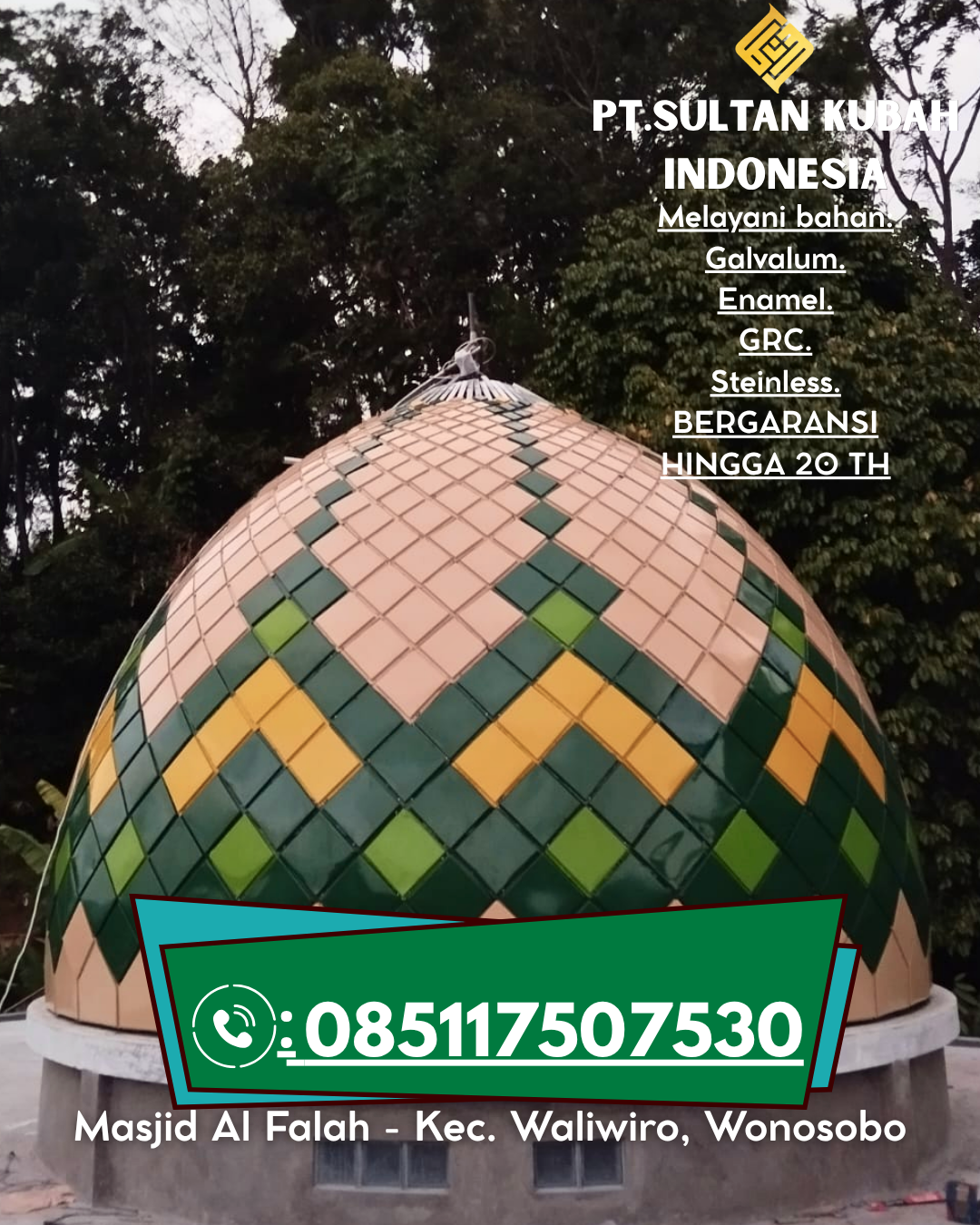Kubah Masjid Tahan Lama Garansi 5 Tahun 085117507530 Sembakung Atulai – Nunukan