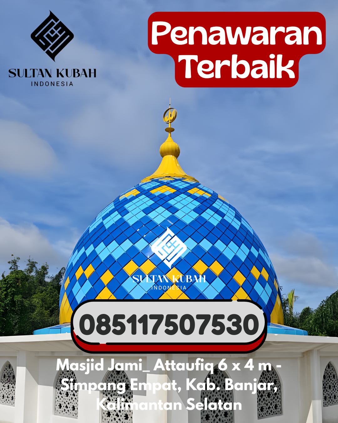 Kubah Masjid Galvalum Kualitas Terbaik 085117507530 Bontonompo – Kab Gowa
