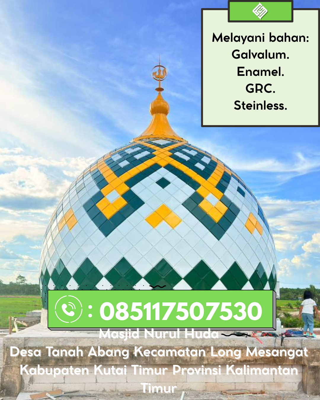 Kubah Masjid Elegan Modern Berkualitas Terjamin 085117507530 Gunung Pelindung – Lampung Timur