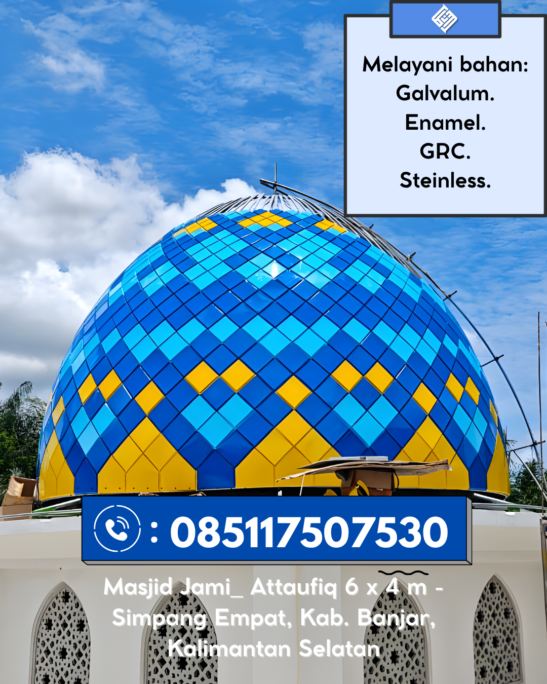 Kubah Masjid Premium Awet Tahan Lama untuk Masjid dan Musholla 085117507530 Geuredong Pase – Aceh Utara