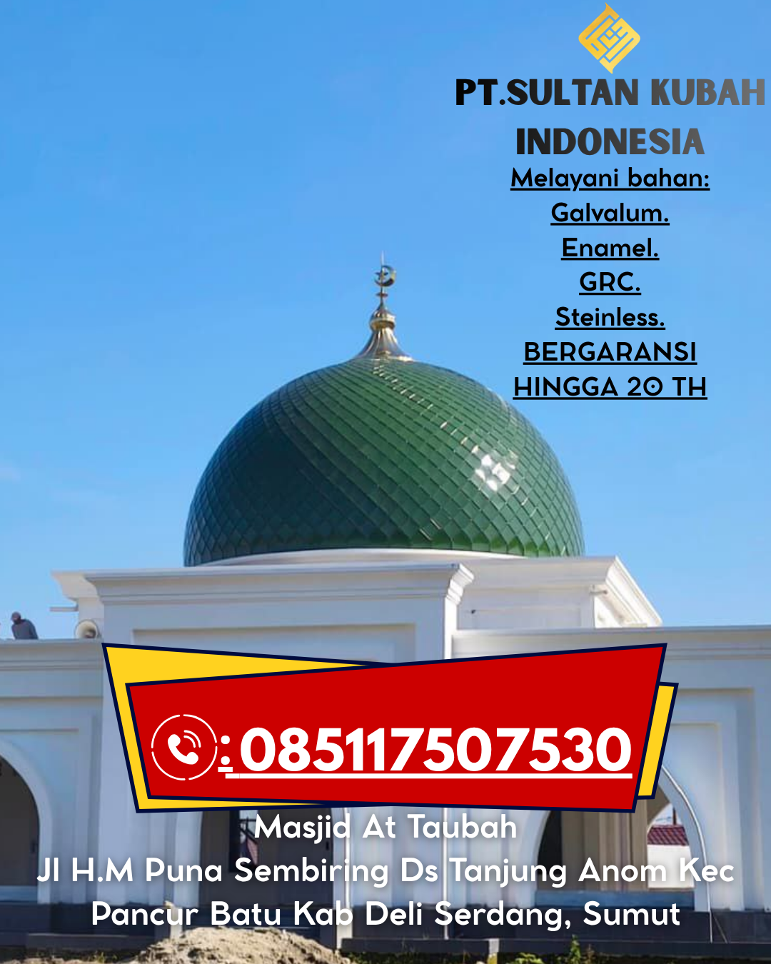 Kubah Masjid Eksklusif dengan Garansi Resmi 085117507530 Jawai – Sambas