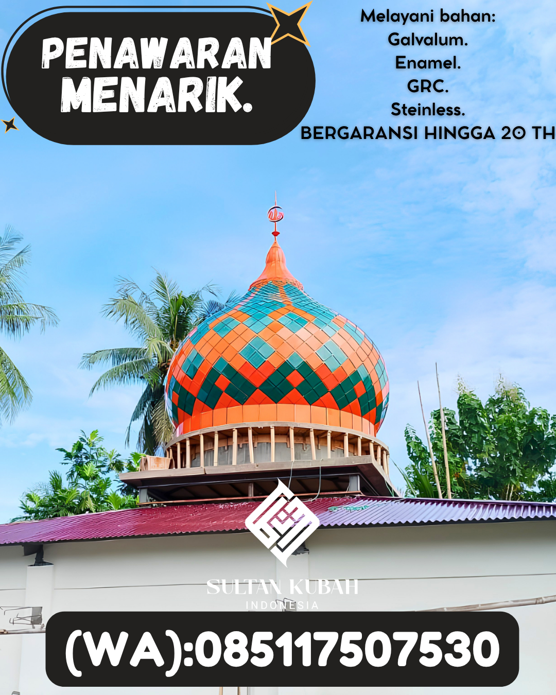 SPESIALIS KUBAH MASJID GARANSI RESMI DI KEC Balikpapan Utara, KOTA Balikpapan (WA: 085117507530)