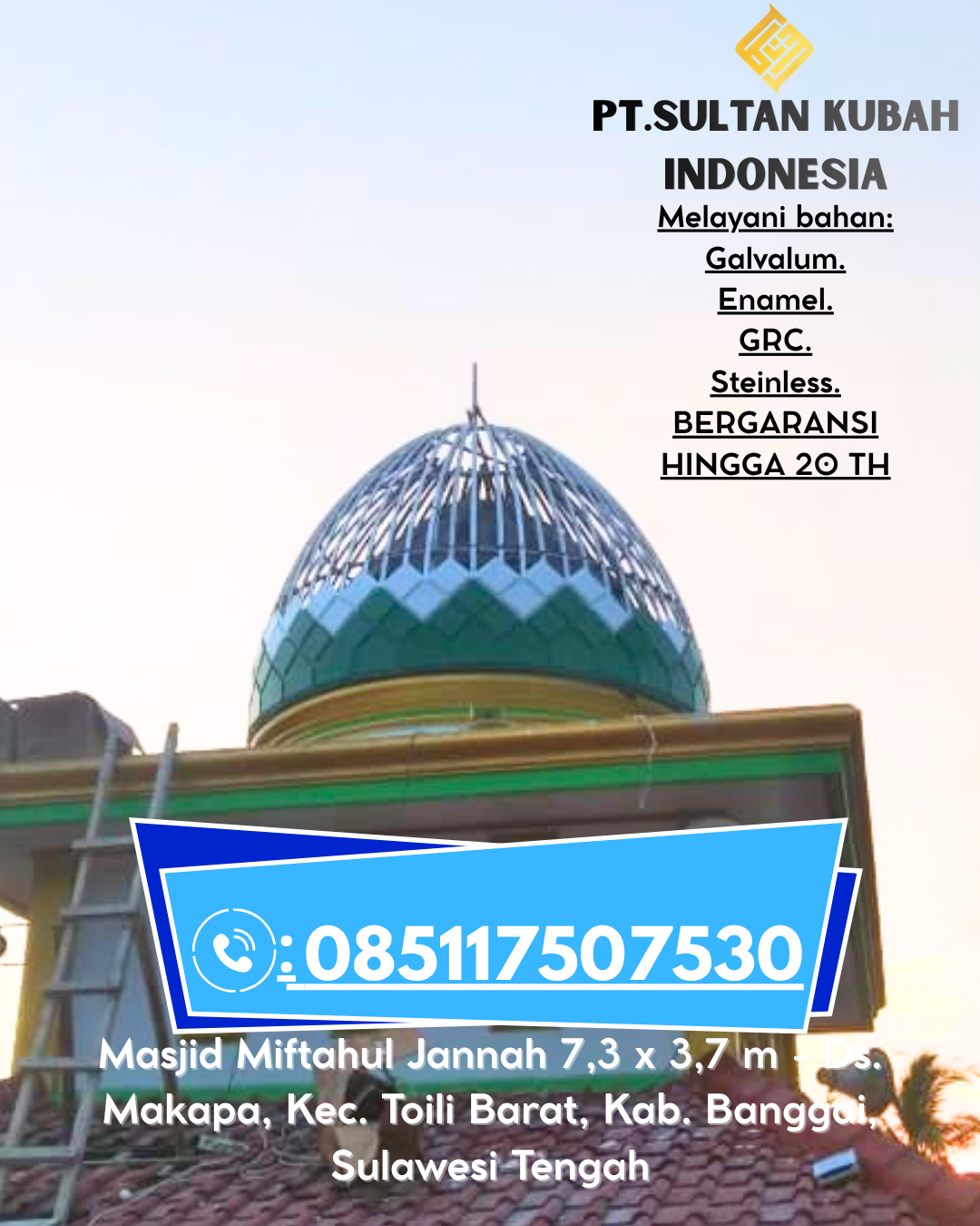 Kubah Masjid Desain Eksklusif Garansi 5 Tahun 085117507530 Laung Tuhup – Murung Raya