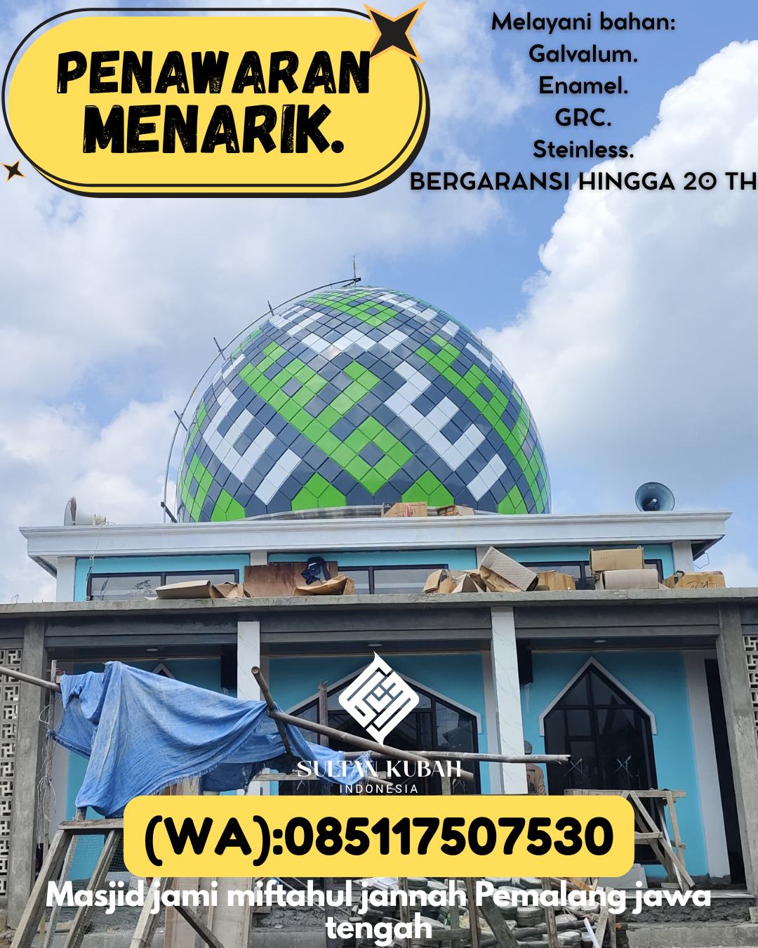 SPESIALIS KUBAH MASJID GARANSI RESMI DI KEC Banjaran, KAB Bandung (WA: 085117507530)