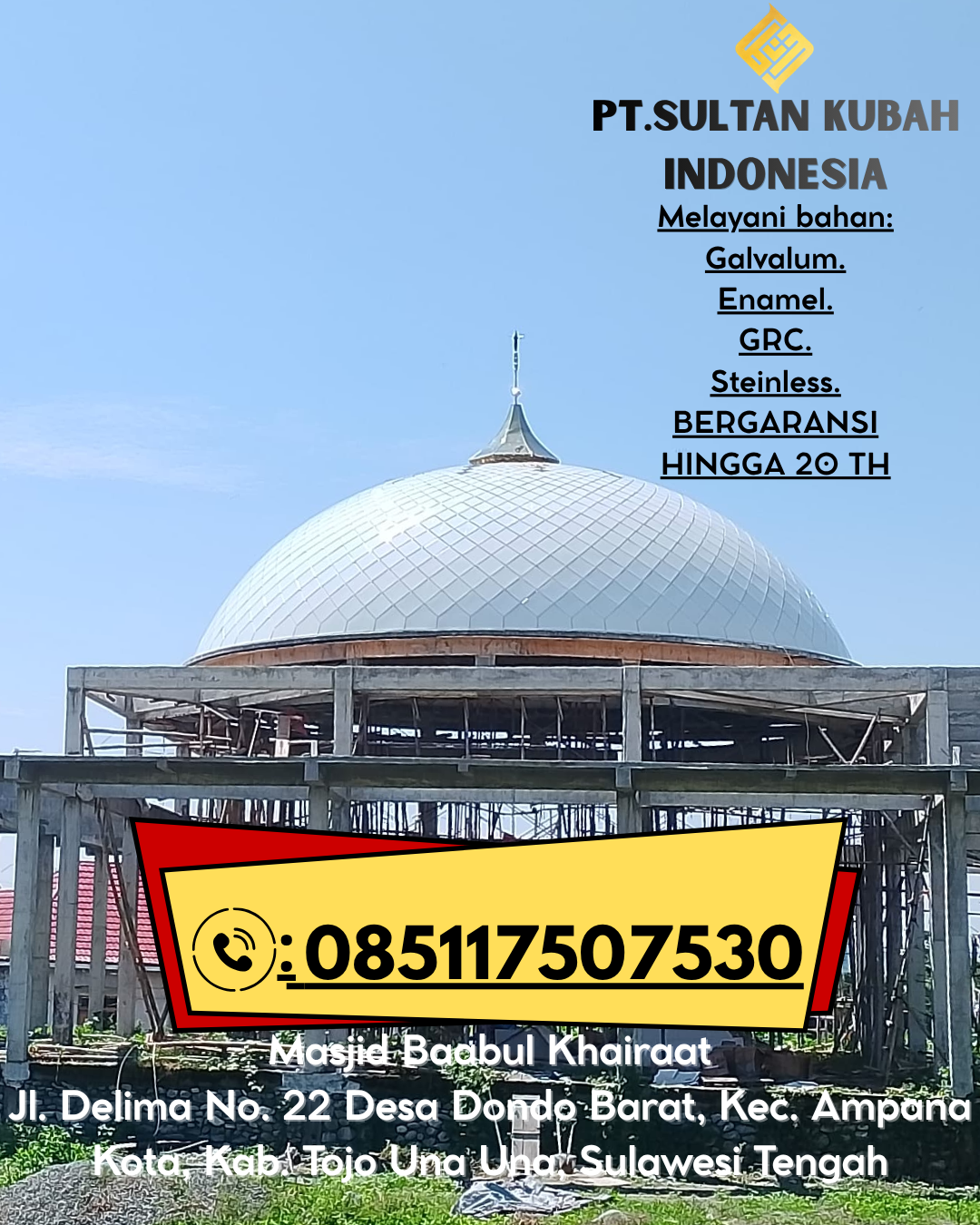 Kubah Masjid Anti Karat Garansi 5 Tahun 085117507530 Kapuas Hilir – Kapuas
