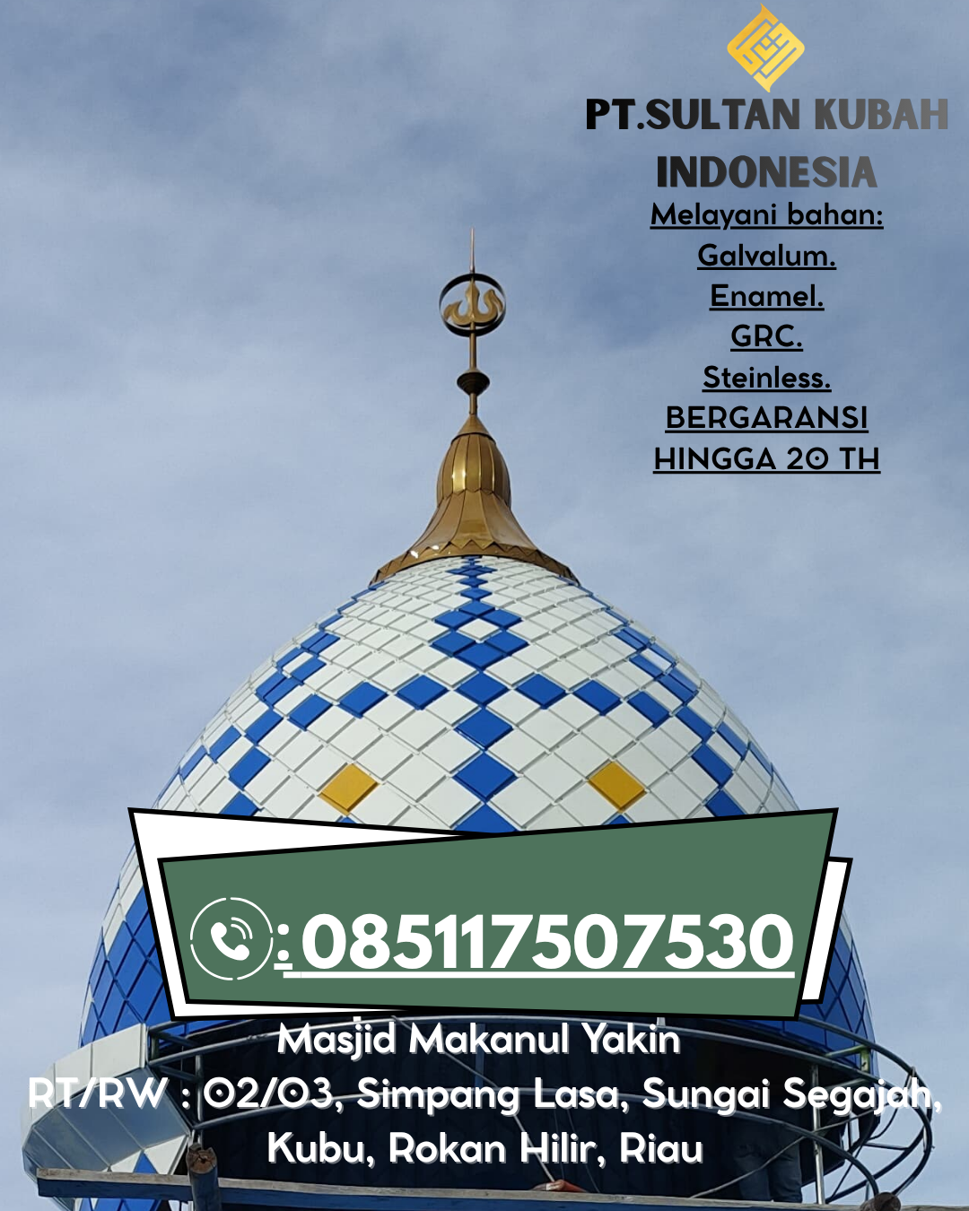 Kubah Masjid Modern & Elegan Garansi 085117507530 Kapuas Barat – Kapuas