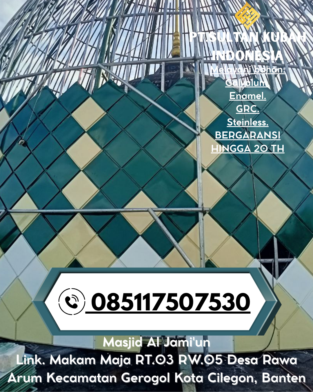 Kubah Masjid Anti Karat Garansi 5 Tahun 085117507530 Tanta – Tabalong
