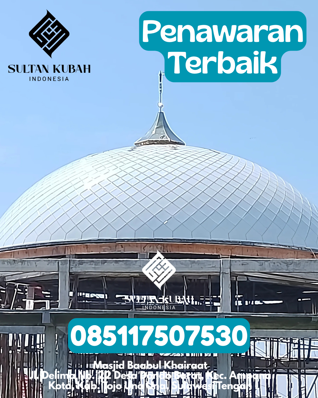 Kubah Masjid Galvalum Kualitas Terbaik 085117507530 Pangkalan Kerinci – Kabupaten Pelalawan