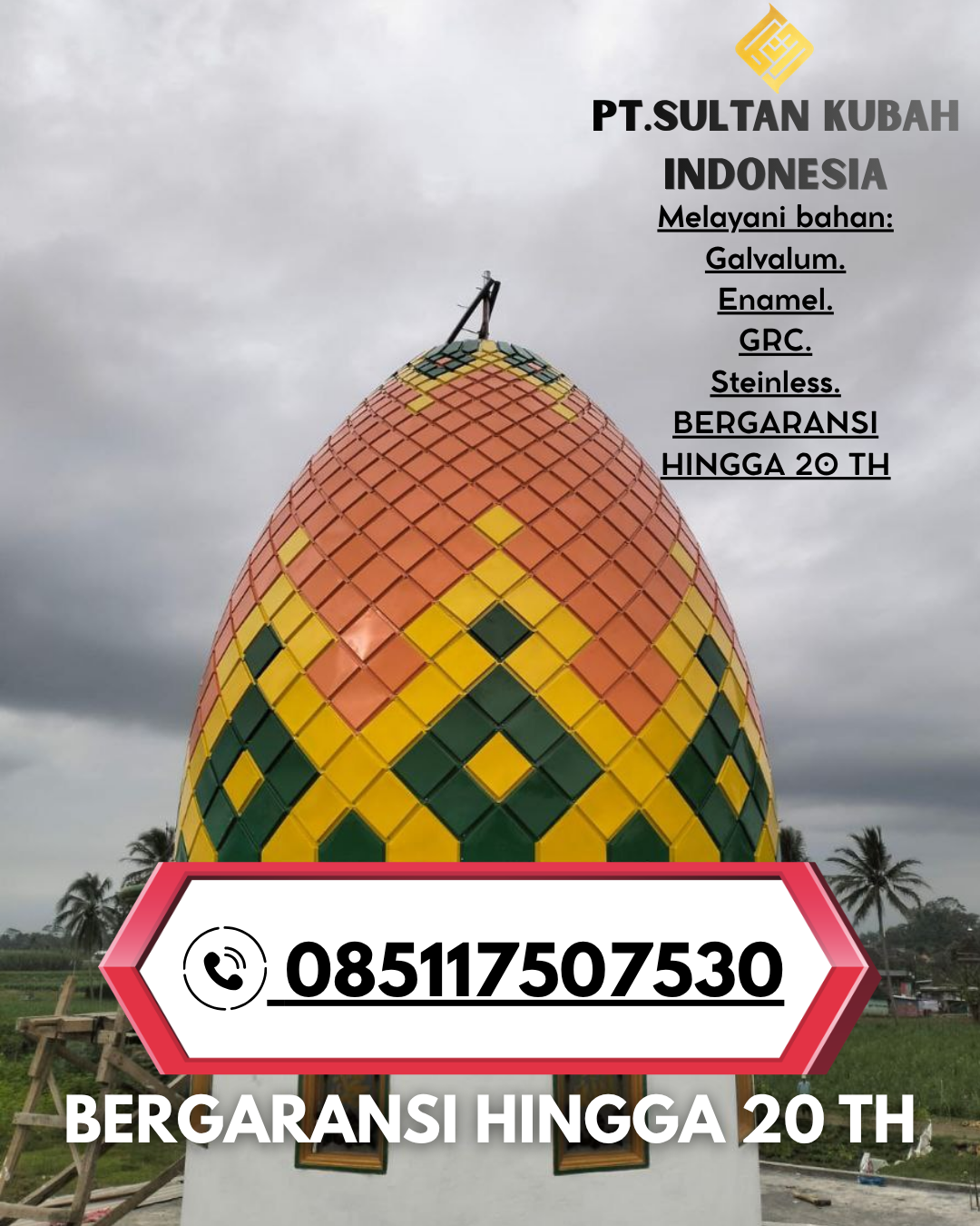Kubah Masjid Eksklusif dengan Garansi Resmi 085117507530 Melonguane Timur – Kepulauan Talaud