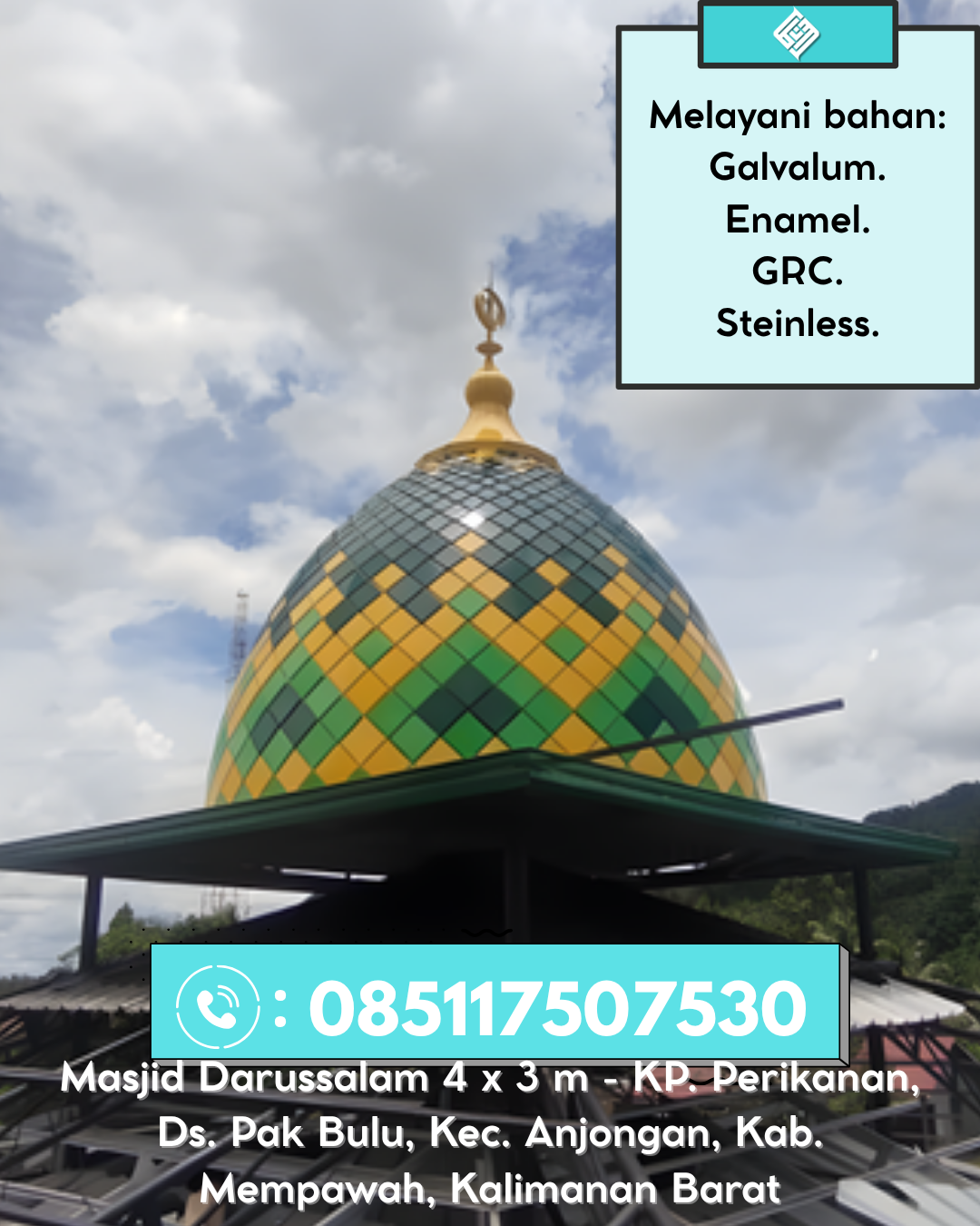 Kubah Masjid Kuat Awet Tahan Lama Cocok Untuk Bangunan Masjid 085117507530 Sindang Dataran – Rejang Lebong