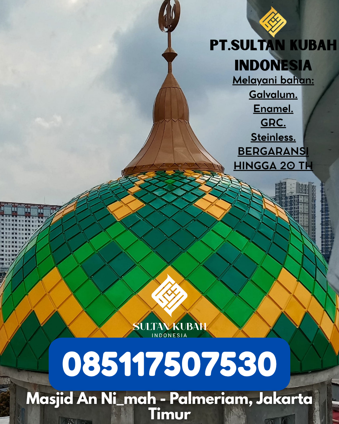 KUBAH MASJID EKSKLUSIF DI KEC Unaaha, KAB Konawe (WA: 085117507530)