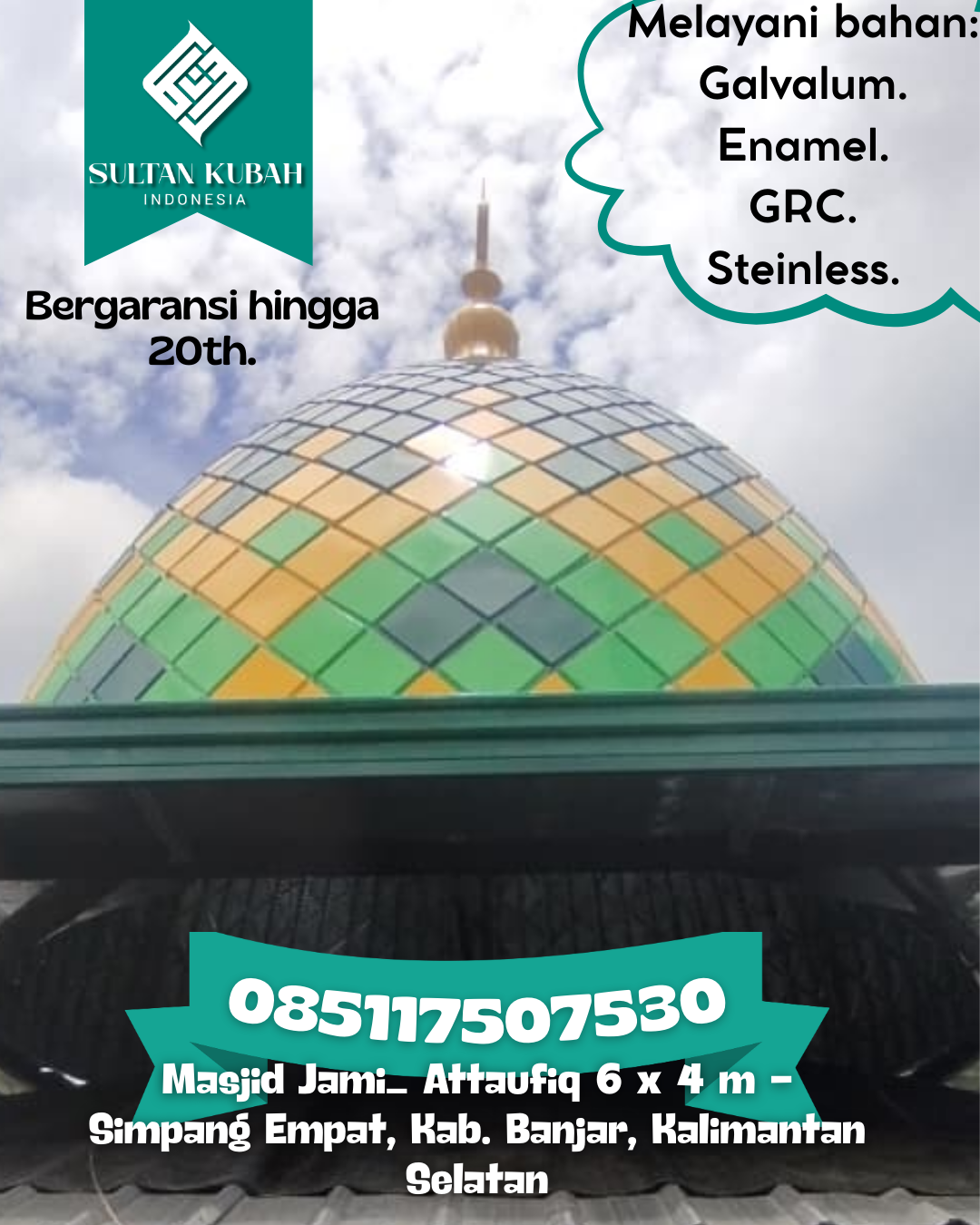 Kubah Masjid Modern Elegan Kualitas Premium Bergaransi 085117507530 Tubbi Taramanu — Kab. Polewali Mandar