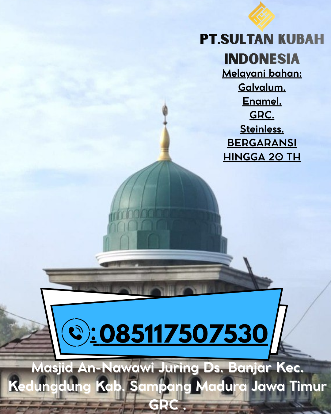 Kubah Masjid GRC Ukuran Custom Kualitas Teruji Garansi Panjang 085117507530 Tambelangan – Sampang