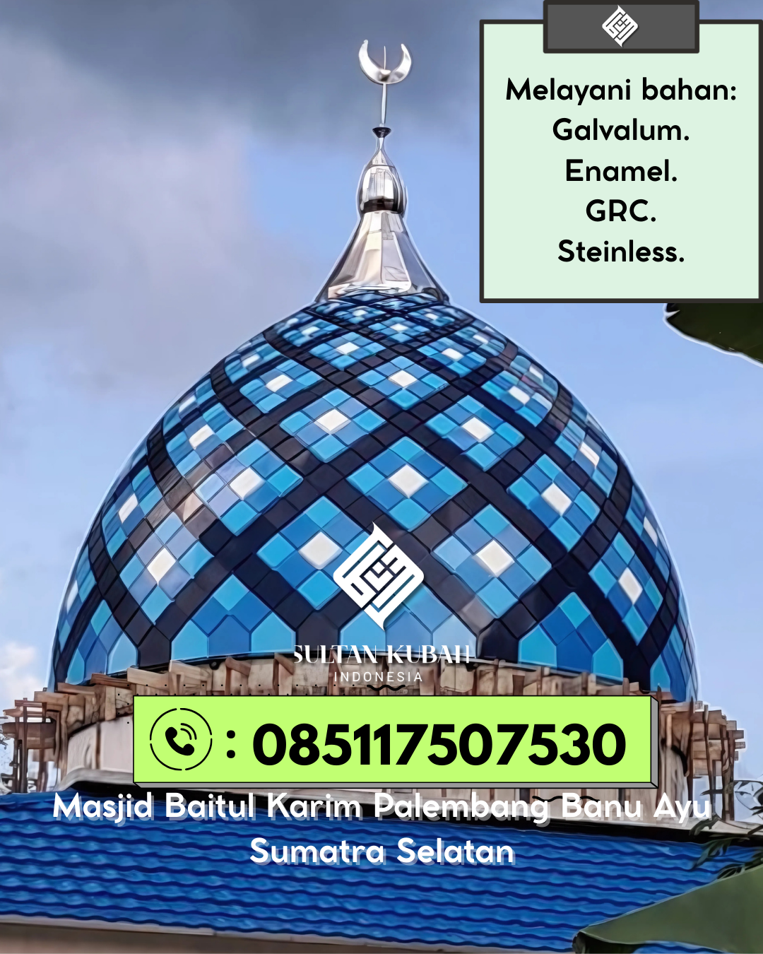 Kubah Masjid Modern Terjangkau Kualitas Premium dan Tahan Lama 085117507530 Abuki – Kabupaten Konawe