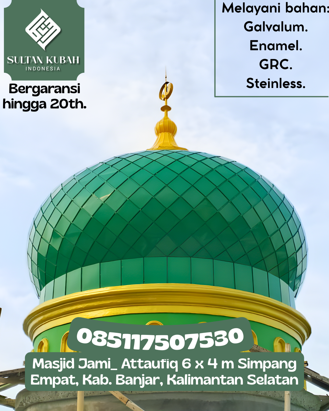 Kubah Masjid Berkualitas Premium dengan Garansi 5 Tahun 085117507530 Muara Tebo – Kabupaten Tebo