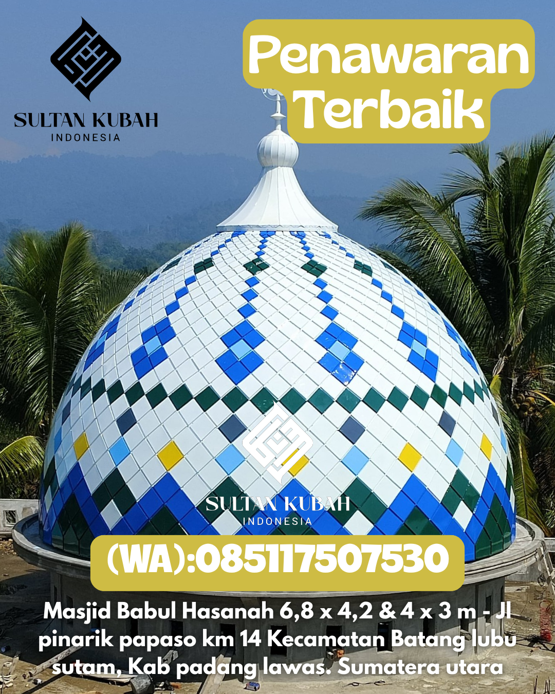 Kubah Masjid Galvalum Bergaransi Resmi 085117507530 Bungku Pesisir – Kab Morowali
