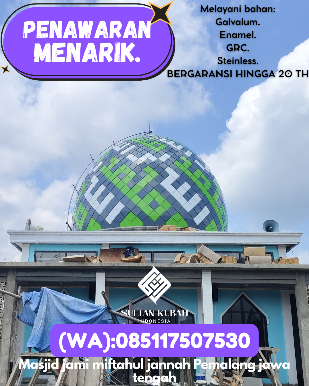 PUSAT KUBAH MASJID BERKUALITAS DI KEC Cisaat, KAB Sukabumi (WA: 085117507530)