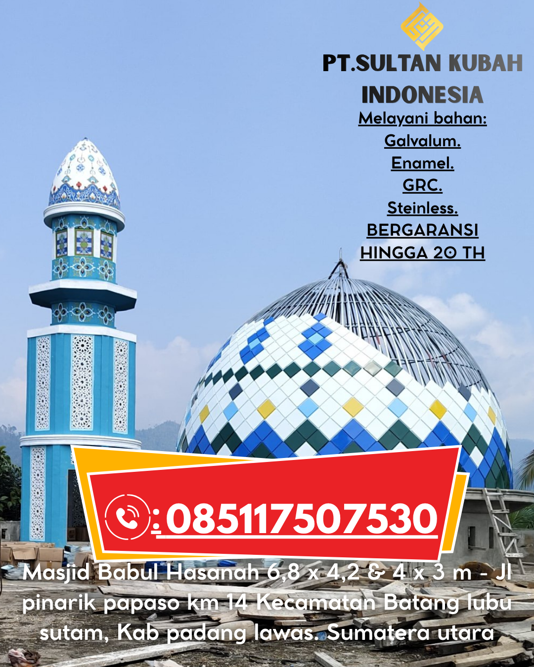 Kubah Masjid Anti Karat Garansi 5 Tahun 085117507530 Tana Lia – Tana Tidung