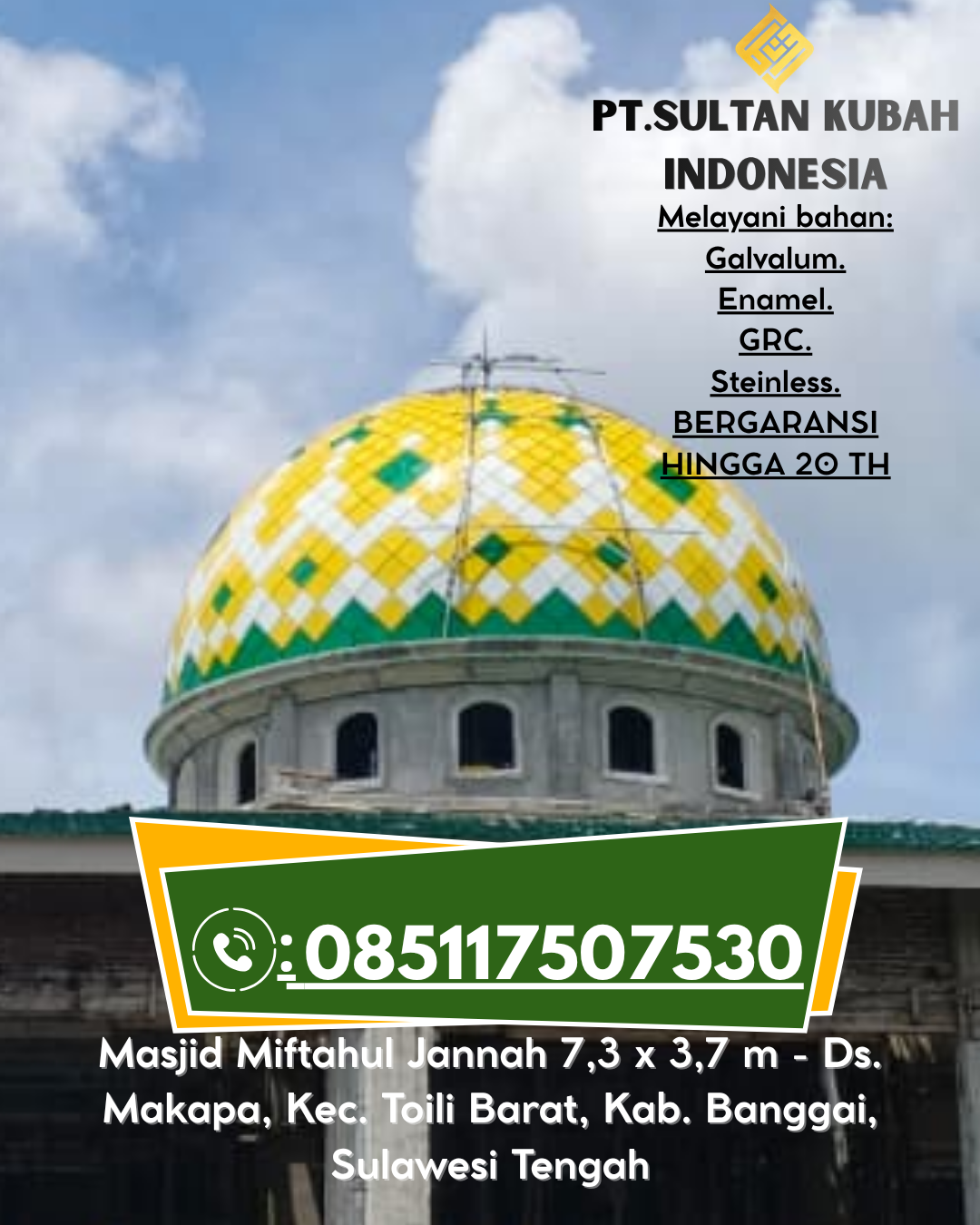 Kubah Masjid Modern & Elegan Garansi 085117507530 Sungai Ambawang – Kubu Raya