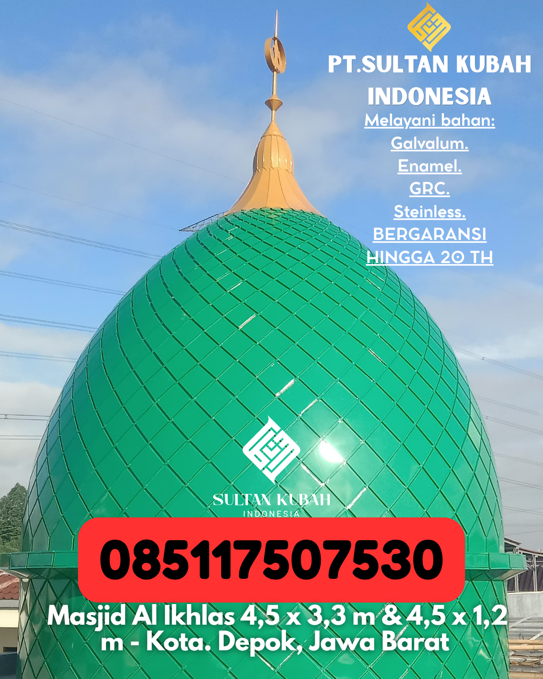 Kubah Masjid Estetis Berkualitas Garansi 085117507530 Matan Hilir Selatan – Ketapang