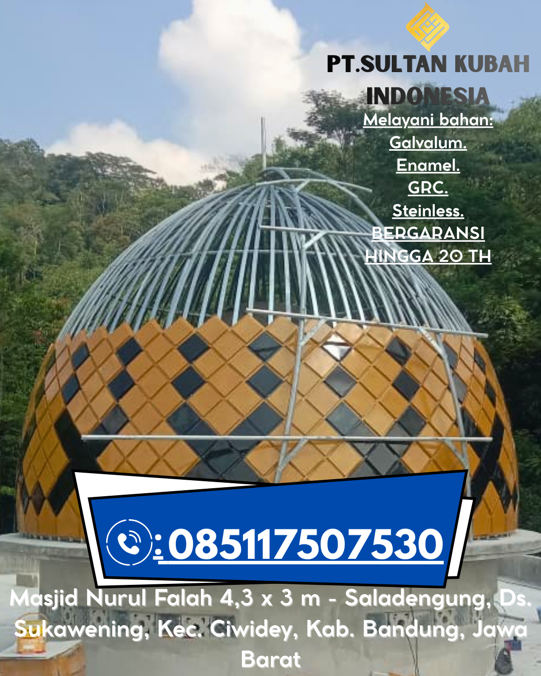 Kubah Masjid Modern Bergaransi 5 Tahun 085117507530 Seputih Surabaya – Lampung Tengah