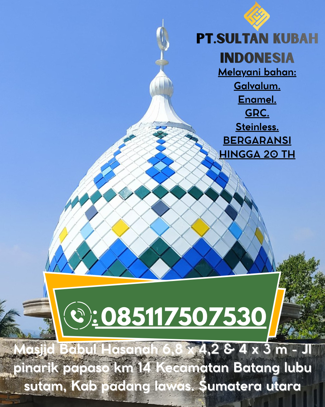 Kubah Masjid Stainless Berkualitas Premium 085117507530 Cibadak – Sukabumi