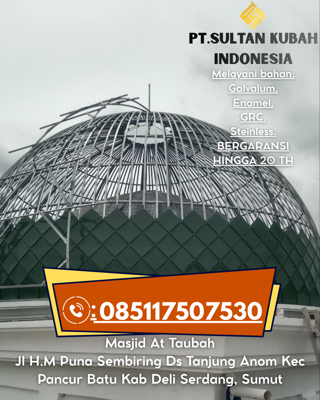 Kubah Masjid Modern & Elegan Garansi 085117507530 Paloh – Sambas