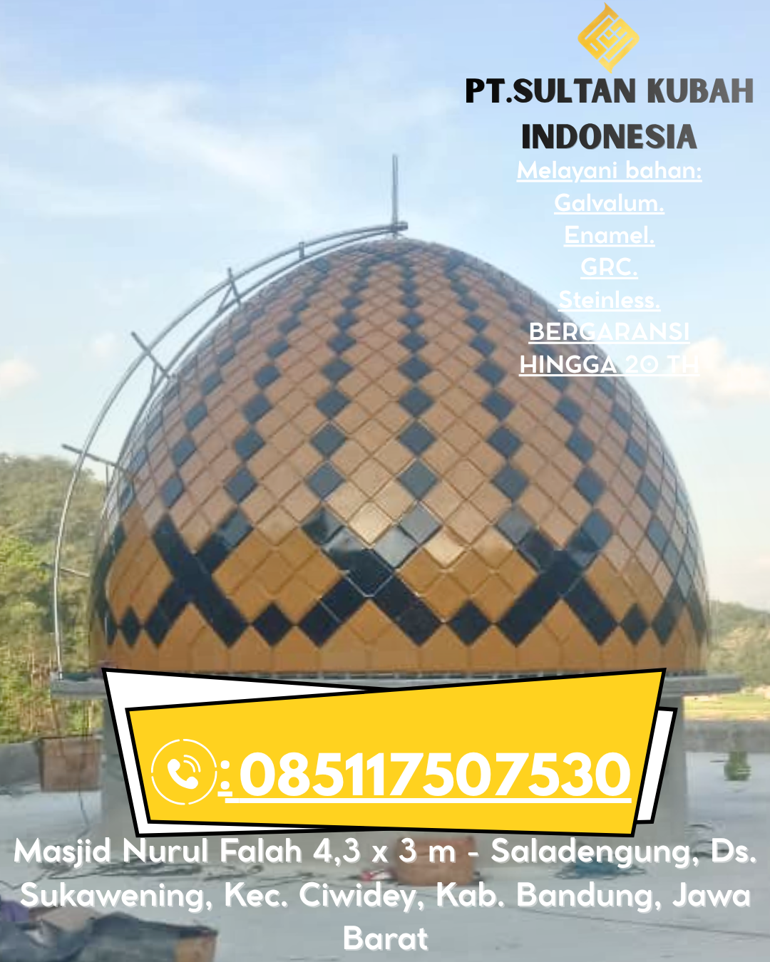 Kubah Masjid Berkualitas Tinggi Harga Terjangkau 085117507530 Seputih Mataram – Lampung Tengah