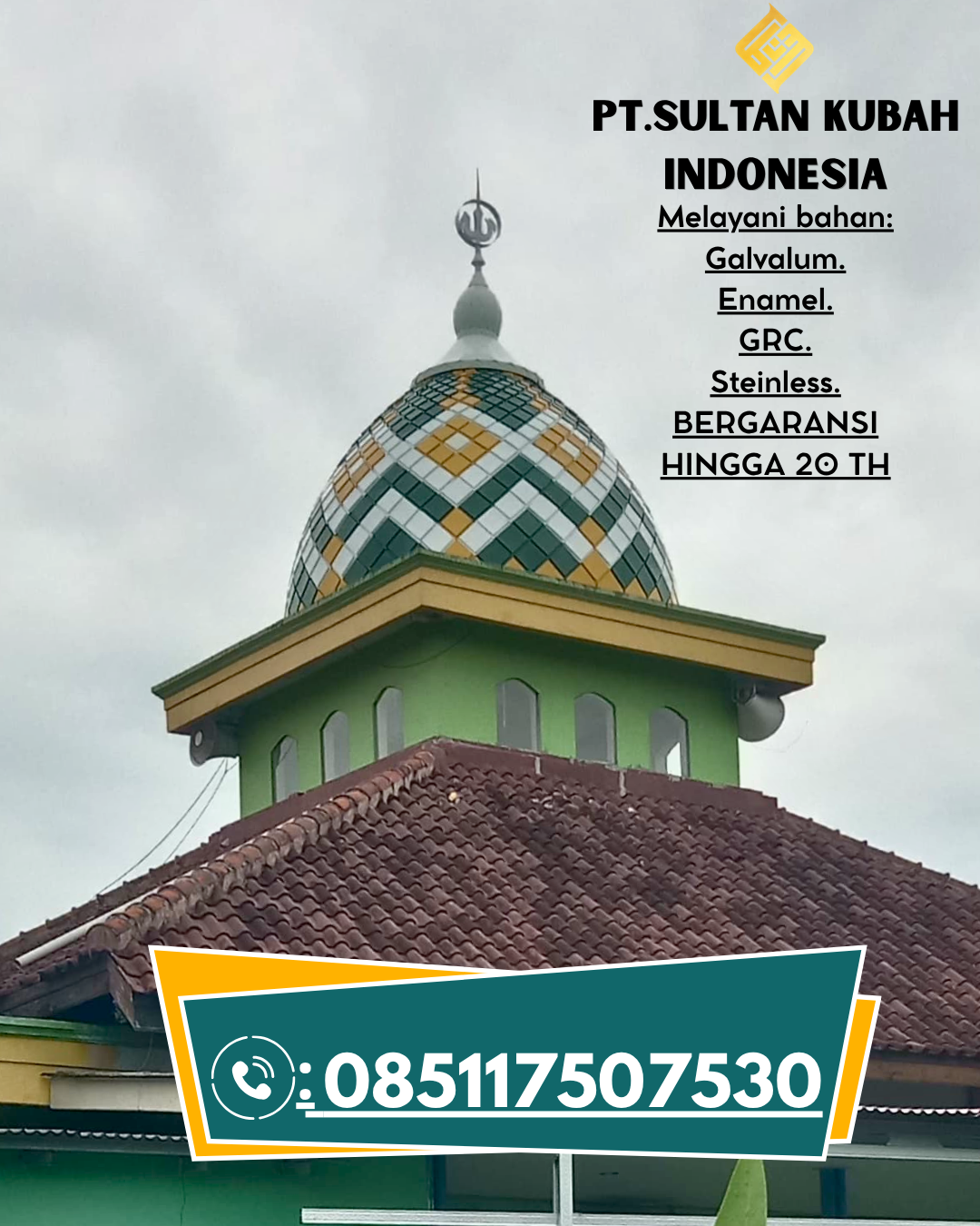 Kubah Masjid Premium Harga Terjangkau 085117507530 Sebatik Utara – Nunukan