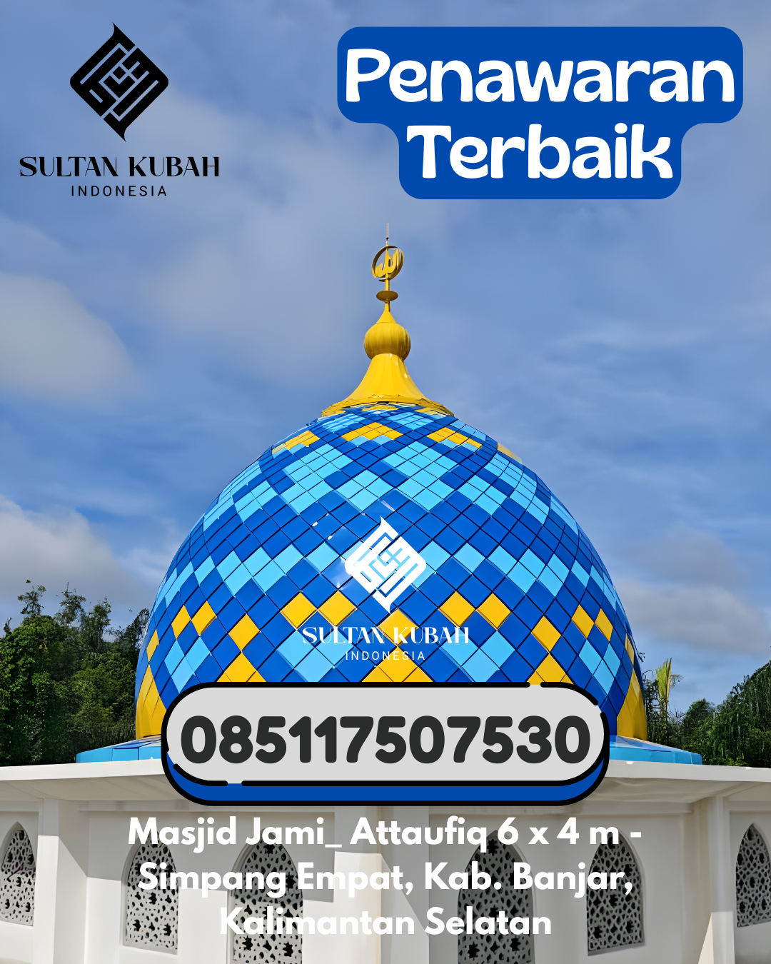 Kubah Masjid Galvalum Kualitas Terbaik 085117507530 Bantan – Kabupaten Bengkalis