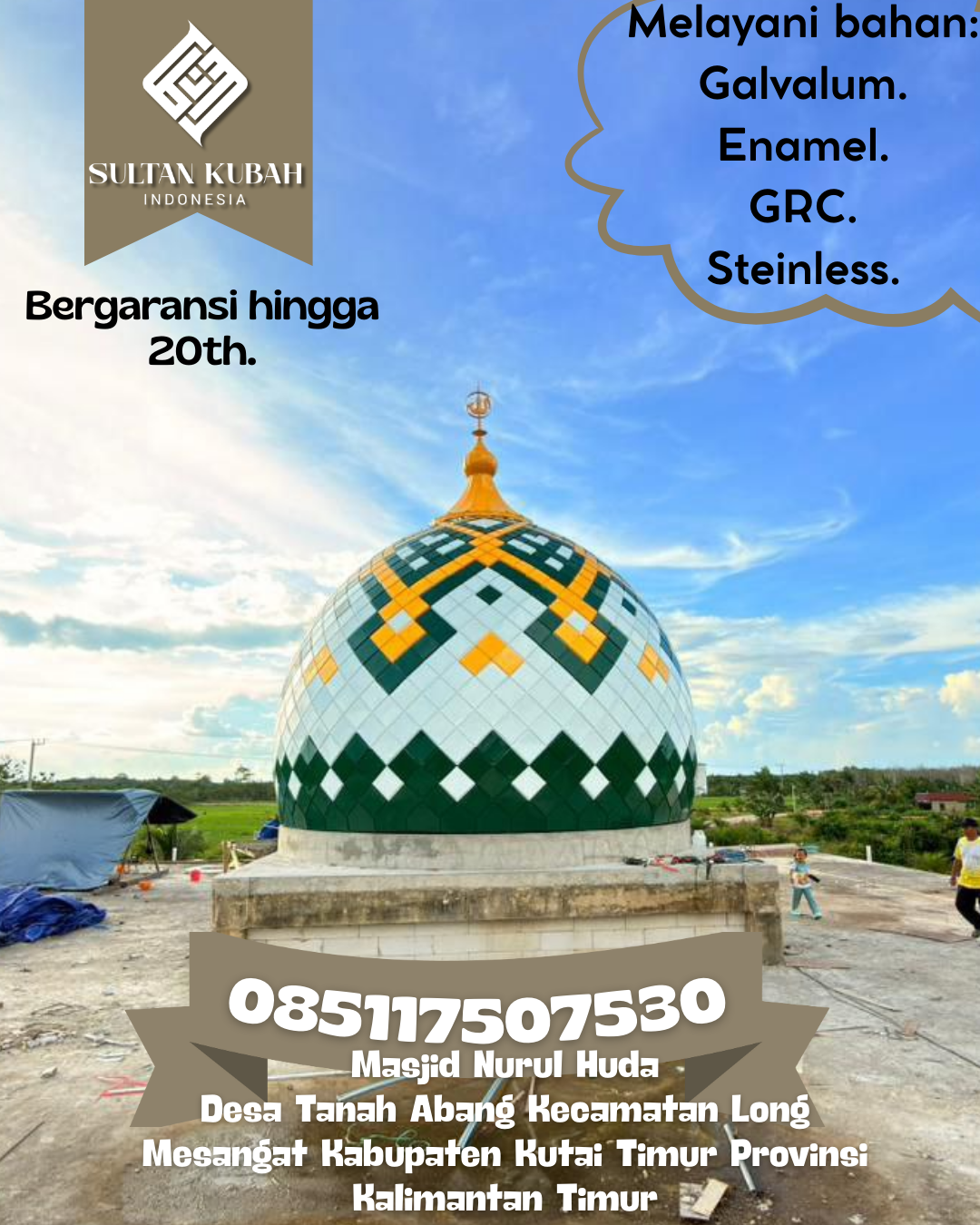 Kubah Masjid Kuat dan Tahan Lama dengan Kualitas Terjamin 085117507530